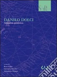 Offerta Limitata Danilo Dolci. Attualità profetica