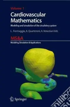 Cardiovascular mathematics. Modeling and simulation of the circulatory system Prezzo Basso