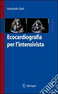 Ecocardiografia per l‘intensivista Spedito Oggi