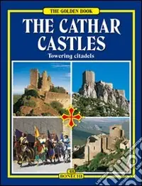 I castelli catari. Ediz. inglese Solo Oggi