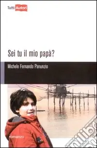Vendita Finale Sei tu il mio papà?