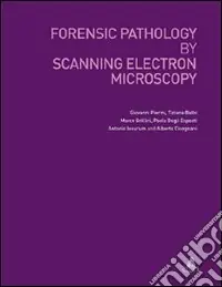 Forensic pathology by scanning electron microscopy Offerta