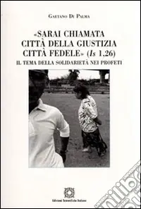 Reso Gratuito «Sarai chiamata città della giustizia, città fedele» (Is 1,26)