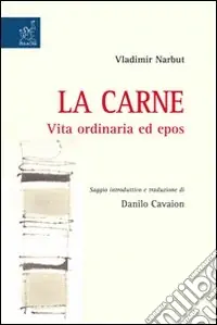 Offerta La carne. Vita ordinaria ed epos