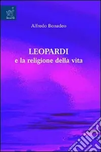 Leopardi e la religione della vita Di Tendenza