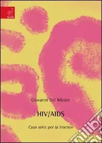 Offerta Speciale HIV-AIDS. Caso serio per la bioetica