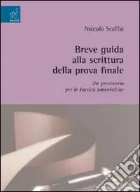 Non Perdere Breve guida alla scrittura della prova finale