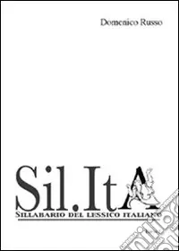 Consegna Rapida SiL.It. Sillabario del lessico italiano