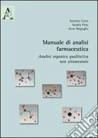 Saldi Manuale di analisi farmaceutica. Analisi organica qualitativa non strumentale