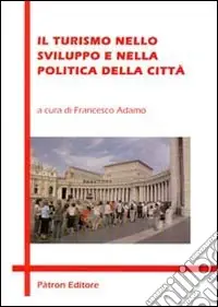 Il turismo nello sviluppo e nella politica della città Offerta Del Giorno