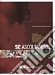 Se ascoltando... Livelli A1-A2. Attività linguistiche per lo sviluppo delle abilità di ascolto in italiano L2. Con CD Audio Reso Gratuito