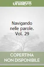 Subito Disponibile Navigando nelle parole. Vol. 29