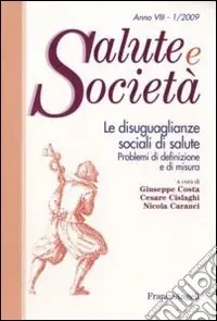 Must-Have Le disuguaglianze sociali di salute. Problemi di definizione e di misura