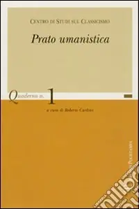 Prato umanistica. Vol. 1 Quantità Limitata