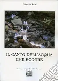 Il canto dell‘acqua che scorre Prezzo Conveniente