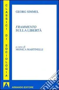 Frammento sulla libertà Novità
