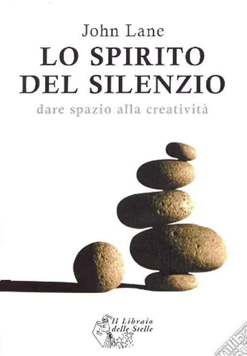 Acquista Ora Lo spirito del silenzio. Dare spazio alla creatività