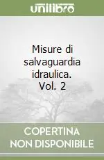 Misure di salvaguardia idraulica. Vol. 2 Promozione