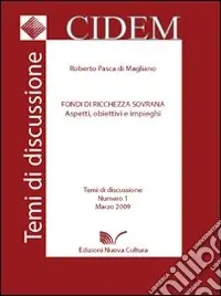 Fondi di ricchezza sovrana. Aspetti, obiettivi e impieghi Prezzo Ridotto