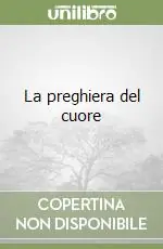 La preghiera del cuore Spedito Oggi