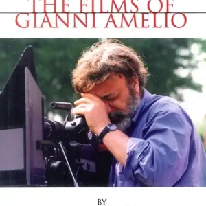 The films of Gianni Amelio Direttamente Dal Produttore