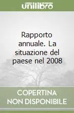Rapporto annuale. La situazione del paese nel 2008 Consegna Rapida