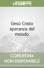 Saldi Gesù Cristo speranza del mondo