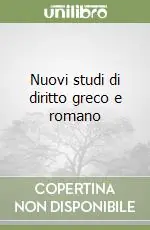 Nuovi studi di diritto greco e romano Esclusivo
