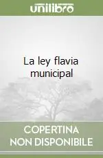 La ley flavia municipal Ultima Occasione