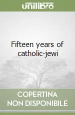 Saldi Fifteen years of catholic-jewi