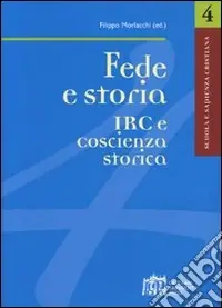 Fede e storia IRC e coscienza storica Spedito Oggi