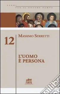 Bestseller L‘uomo è persona. Vol. 12