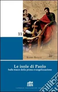 Le isole di Paolo. Sulle tracce della prima evangelizzazione Occasione Imperdibile