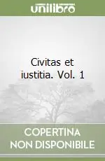 Civitas et iustitia. Vol. 1 Scelto Dai Clienti