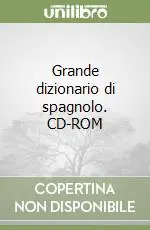 Nuova Collezione Grande dizionario di spagnolo. CD-ROM