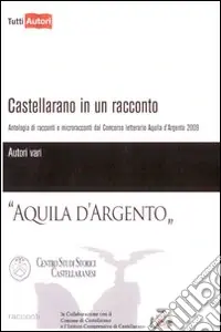 Castellarano in un racconto Offerta Lampo