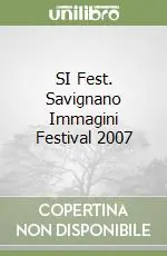 SI Fest. Savignano Immagini Festival 2007 Prezzo Di Fabbrica