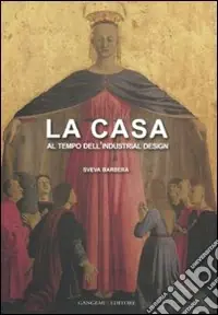 Esclusivo La casa al tempo dell‘industrial design