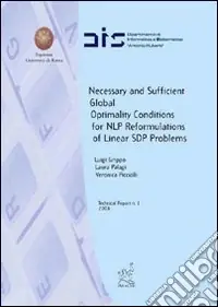 Pagamento Sicuro Necessary and sufficient global optimality conditions for NLP. Reformulations of linear SDP problems