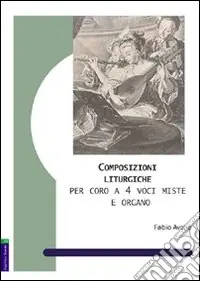 Composizioni liturgiche per coro a 4 voci miste e organo Nuova Collezione