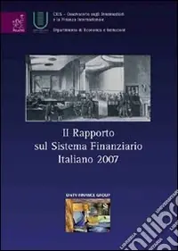 Ultima Occasione Il rapporto sul sistema finanziario italiano 2007