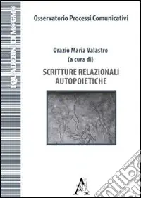 Scritture relazionali autopoietiche Super Prezzo
