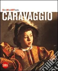 Caravaggio. Ediz. illustrata Offerta Limitata