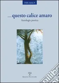 Questo calice amaro Non Perdere