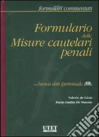 Soddisfatti O Rimborsati Formulario delle misure cautelari penali. Con CD-ROM