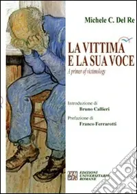 Compra Adesso La vittima e la sua voce. A primer of victimology