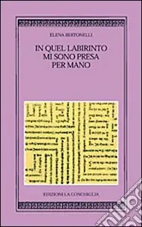 In quel labirinto mi sono presa per mano Occasione Imperdibile