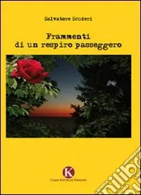 Quantità Limitata Frammenti di un respiro passeggero