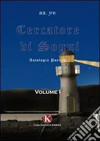 Cercatore di sogni. Vol. 1 Soddisfatti O Rimborsati