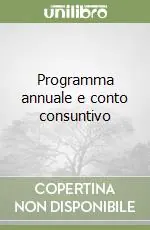 Esclusivo Programma annuale e conto consuntivo